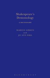 Icon image Shakespeare's Demonology: A Dictionary