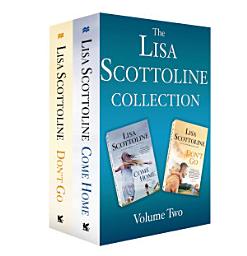 Icon image The Lisa Scottoline Collection: Volume 2: Come Home, Don't Go