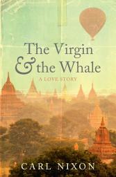 Icon image The Virgin and the Whale: a love story