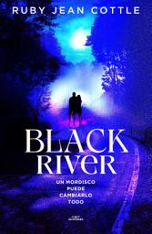 Icon image Black River: Un mordisco puede cambiarlo todo