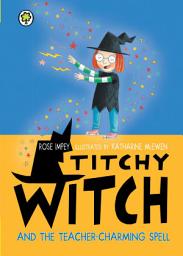 Icon image Titchy Witch and the Teacher-Charming Spell