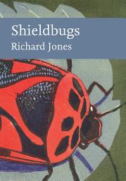 Icon image Shieldbugs (Collins New Naturalist Library, Book 147)