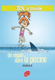 Icon image Zoé la trouille 2 - Un requin dans la piscine
