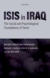 Icon image ISIS in Iraq: The Social and Psychological Foundations of Terror