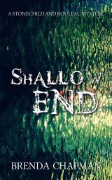 Icon image Shallow End: A Stonechild and Rouleau Mystery