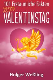 Icon image 101 Erstaunliche Fakten zum Valentinstag
