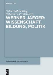 Icon image Werner Jaeger – Wissenschaft, Bildung, Politik