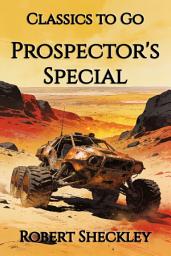 Icon image Prospector's Special: Restored Classics to Go Edition