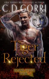 Icon image Tiger Rejected: A Paranormal Romance Tiger Shifter Tale featuring an Enforcer and his curvy Bunny Shifter Mate.