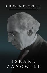 Icon image Chosen Peoples: With a Chapter From English Humorists of To-day by J. A. Hammerton