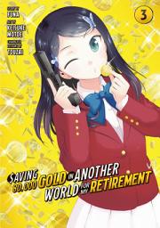 Icon image Saving 80,000 Gold in Another World for My Retirement (Manga)