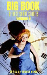 Icon image Big Book of Best Short Stories - Volume 6