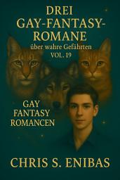 Icon image Drei Gay Fantasy Romane über wahre Gefährten Vol. 19