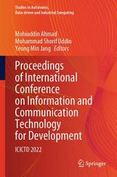 Icon image Proceedings of International Conference on Information and Communication Technology for Development: ICICTD 2022