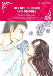 Icon image To Love, Honour And Disobey: Mills & Boon Comics