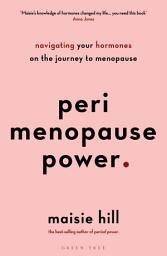 Icon image Perimenopause Power: Navigating your hormones on the journey to menopause