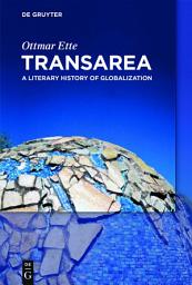 Icon image TransArea: A Literary History of Globalization