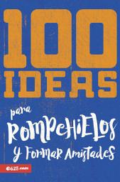 Icon image 100 Ideas para Rompehielos y formar amistades