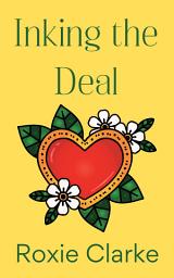 Icon image Inking the Deal: A Sweet Second Chance Romance