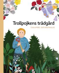 Icon image Trollpojkens trädgård: Swedish Edition of "The Gnome's Garden"
