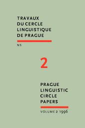 Icon image Prague Linguistic Circle Papers: Travaux du cercle linguistique de Prague nouvelle série
