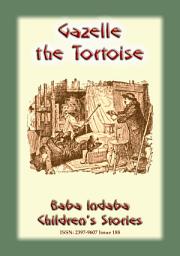 Icon image GAZELLE the TORTOISE - A true tale from Paris: Baba Indaba Children?s Stories - Issue 188