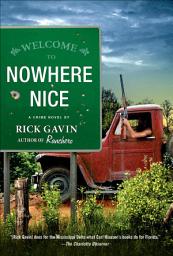 Icon image Nowhere Nice: A Crime Novel