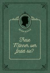 Icon image Treue Männer, wer findet sie?