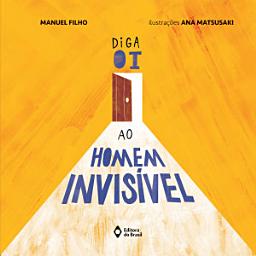 Icon image Diga oi ao homem invisível