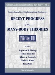 Icon image Recent Progress in Many-Body Theories