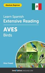 Icon image Spanish Extensive Reading: BIRDS: Level 1