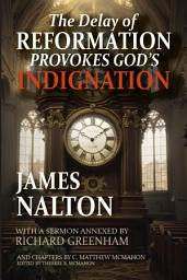 Icon image The Delay of Reformation Provokes God’s Indignation