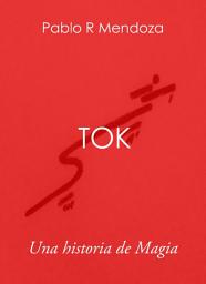 Icon image Tok: Una historia de Magia