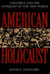 Icon image American Holocaust: The Conquest of the New World