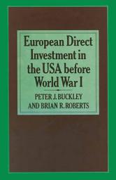 Icon image European Direct Investment in the U.S.A. before World War I
