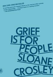 Icon image Grief Is for People