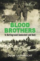 Icon image Blood Brothers: To Battleground Smokeshell and Back
