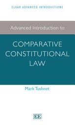 Icon image Advanced Introduction to Comparative Constitutional Law