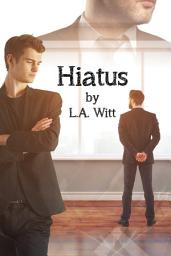Icon image Hiatus: M/M/M Second Chance Polyamorous Romance