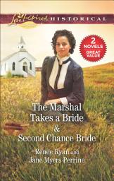 Icon image The Marshal Takes a Bride & Second Chance Bride