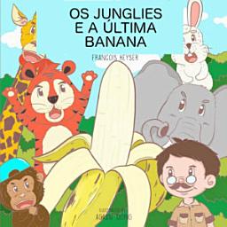 Icon image Os Junglies e a Última Banana
