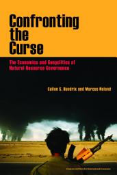 Icon image Confronting the Curse: The Economics and Geopolotics of Natural Resource Governance