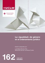 Icon image La «igualdad» de género en el ordenamiento jurídico