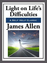 Icon image Light on Life's Difficulties