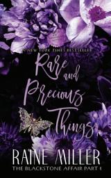 Icon image Rare and Precious Things: The Blackstone Affair, Book 4