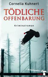 Icon image Tödliche Offenbarung: Kriminalroman