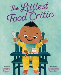 Icon image The Littlest Food Critic