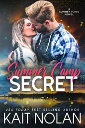 Icon image Summer Camp Secret: A one-night stand, fake engagement summer fling romance