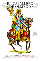 Icon image El caballero de Olmedo: Las 25 mejores obras del teatro español