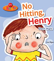 Icon image No Hitting, Henry: Don't Hurt